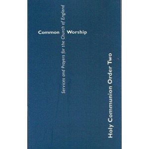 Common Worship Holy Communion Order Two